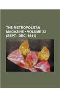 The Metropolitan Magazine (Volume 32 (Sept. -Dec. 1841))