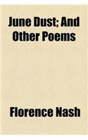 June Dust; And Other Poems