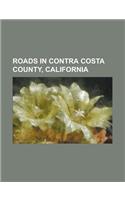 Roads in Contra Costa County, California