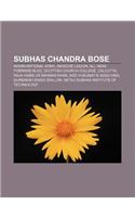 Subhas Chandra Bose: Indian National Army, Indische Legion, All India Forward Bloc, Scottish Church College, Calcutta(English)