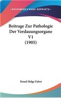 Beitrage Zur Pathologie Der Verdauungsorgane V1 (1905)