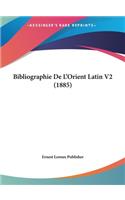 Bibliographie de L'Orient Latin V2 (1885)