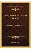 The Adventures Of Ned Minton