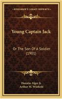 Young Captain Jack: Or the Son of a Soldier (1901)