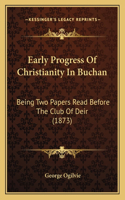 Early Progress Of Christianity In Buchan