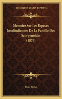 Memoire Sur Les Especes Insulindiennes De La Famille Des Scorpenoides (1876)