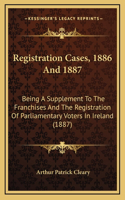 Registration Cases, 1886 And 1887