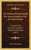 Volkerrechtliche Begriff Der Interessensphare Und Des Hinterlandes