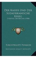 Kaiser Und Der Sudafrikanische Krieg