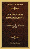 Commentationes Herodoteae, Part 1: Aegyptiaca Et Hellenica (1819)