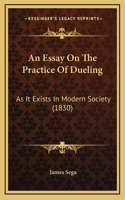 An Essay On The Practice Of Dueling