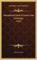 Informational Needs In Science And Technology (1922)
