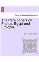 The Para papers on France, Egypt and Ethiopia.
