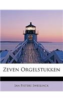 Zeven Orgelstukken