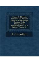 Guide de Médecin Praticien Ou Résumé Général de Pathologie Interne Et de Thérapeutique Appliquées