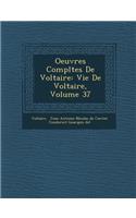 Oeuvres Compl Tes de Voltaire