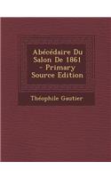 Abecedaire Du Salon de 1861
