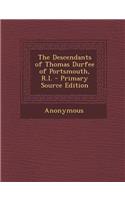 The Descendants of Thomas Durfee of Portsmouth, R.I.