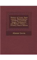 History of Lynn, Essex county, Massachusetts: including Lynnfield, Saugus, Swampscott, and Nahant Volume 1