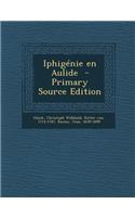 Iphigenie En Aulide