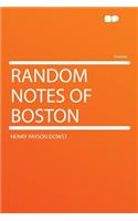 Random Notes of Boston