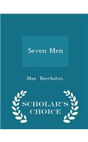 Seven Men - Scholar's Choice Edition