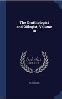 Ornithologist and Oölogist, Volume 18