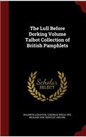 The Lull Before Dorking Volume Talbot Collection of British Pamphlets