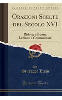 Orazioni Scelte del Secolo XVI