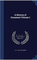 A History of Ornament Volume 1
