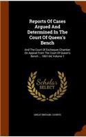 Reports of Cases Argued and Determined in the Court of Queen's Bench