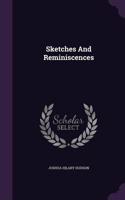 Sketches and Reminiscences