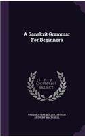 Sanskrit Grammar For Beginners: (English)