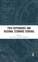Path Dependence and Regional Economic Renewal