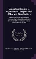 Legislation Relating to Adjudication, Compensation Cola, and Other Matters: Hearing Before the Committee on Veterans' Affairs, United States Senate, One Hundred Third Congress, Second Session, March 24, 1994