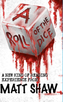 Roll of the Dice: A New kind of Reading Experience