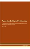 Reversing Ophiasis: Deficiencies The Raw Vegan Plant-Based Detoxification & Regeneration Workbook for Healing Patients.Volume 4