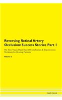 Reversing Retinal Artery Occlusion: Succ