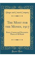 The Most for the Money, 1917