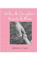Why a Daughter Needs a Mom