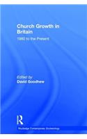 Church Growth in Britain: 1980 to the Present