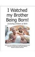 I Watched My Brother Being Born: Including Children at Birth(English)