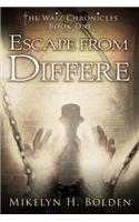Escape from Differe: The Waiz Chronicles: Book One