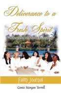 Deliverance to a Fresh Spirit