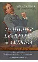 The Higher Learning in America: The Annotated Edition