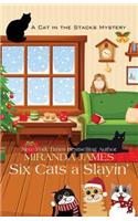 Six Cats a Slayin': (Cat in the Stacks Mystery)