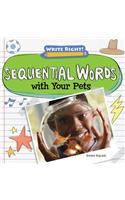 Sequential Words with Your Pets