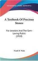 A Textbook Of Precious Stones
