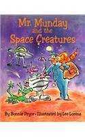 Mr. Munday and the Space Creatures