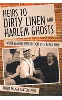 Heirs to Dirty Linen and Harlem Ghosts